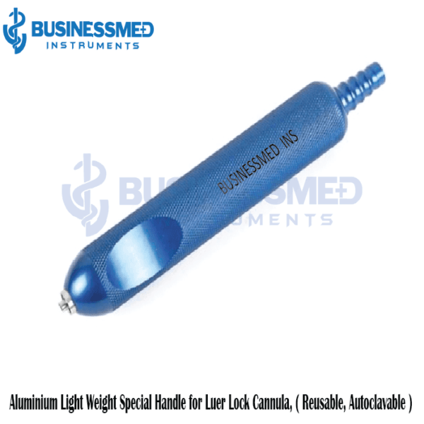 Aluminium Light Weight Special Handle for Luer Lock Cannula, ( Reusable, Autoclavable )