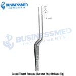 Gerald Thumb Forceps Bayonet Style Delicate Tip