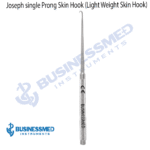 Joseph single Prong Skin Hook Light Weight Skin Hook