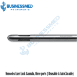 Mercedes Luer Lock Cannula three ports Reusable AutoClavable 1
