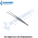 Sheen Gripping Forceps 3 pins with Opposing Apertures