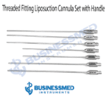Threaded Fitting Liposuction Cannula Set with Handle